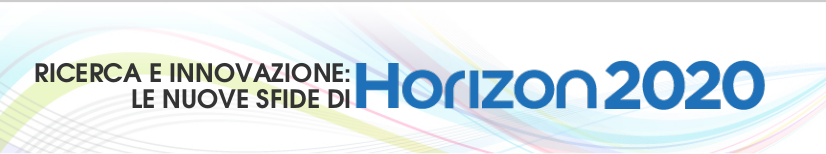 RICERCA E INNOVAZIONE: LE NUOVE SFIDE DI HORIZON 2020